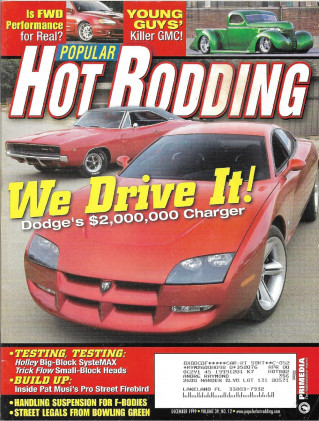 POPULAR HOT RODDING 1999 DEC - CHARGER, MUSI, TRICK FLOW